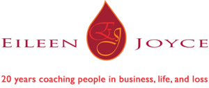 Eileen Joyce, coaching people in business, life, and loss